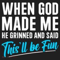 When God Made Me He Grinned and Said This Will Be Fun  Golf Towel thumb 3