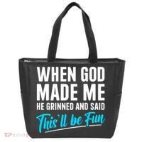 When God Made Me He Grinned and Said This Will Be Fun  Tote Bag thumb 0