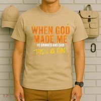 When God Made Me He Said This Will Be Fun Funny Quote T-Shirt thumb 6