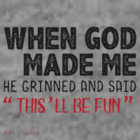 When God Made Me He Grinned And Said This Will Be Fun Toddler Hoodie thumb 2