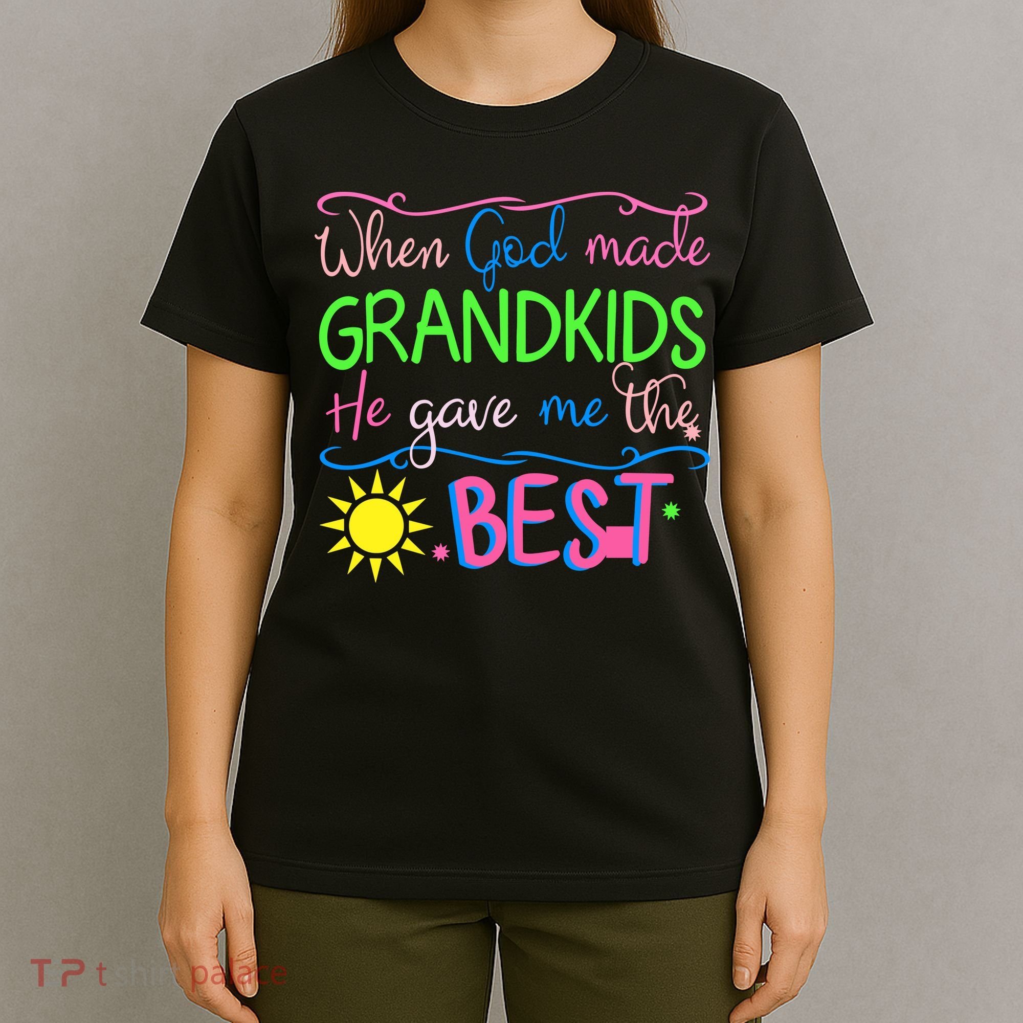 When God Made Grandkids He Gave Me The Best Love My Grandchildren T-Shirt
