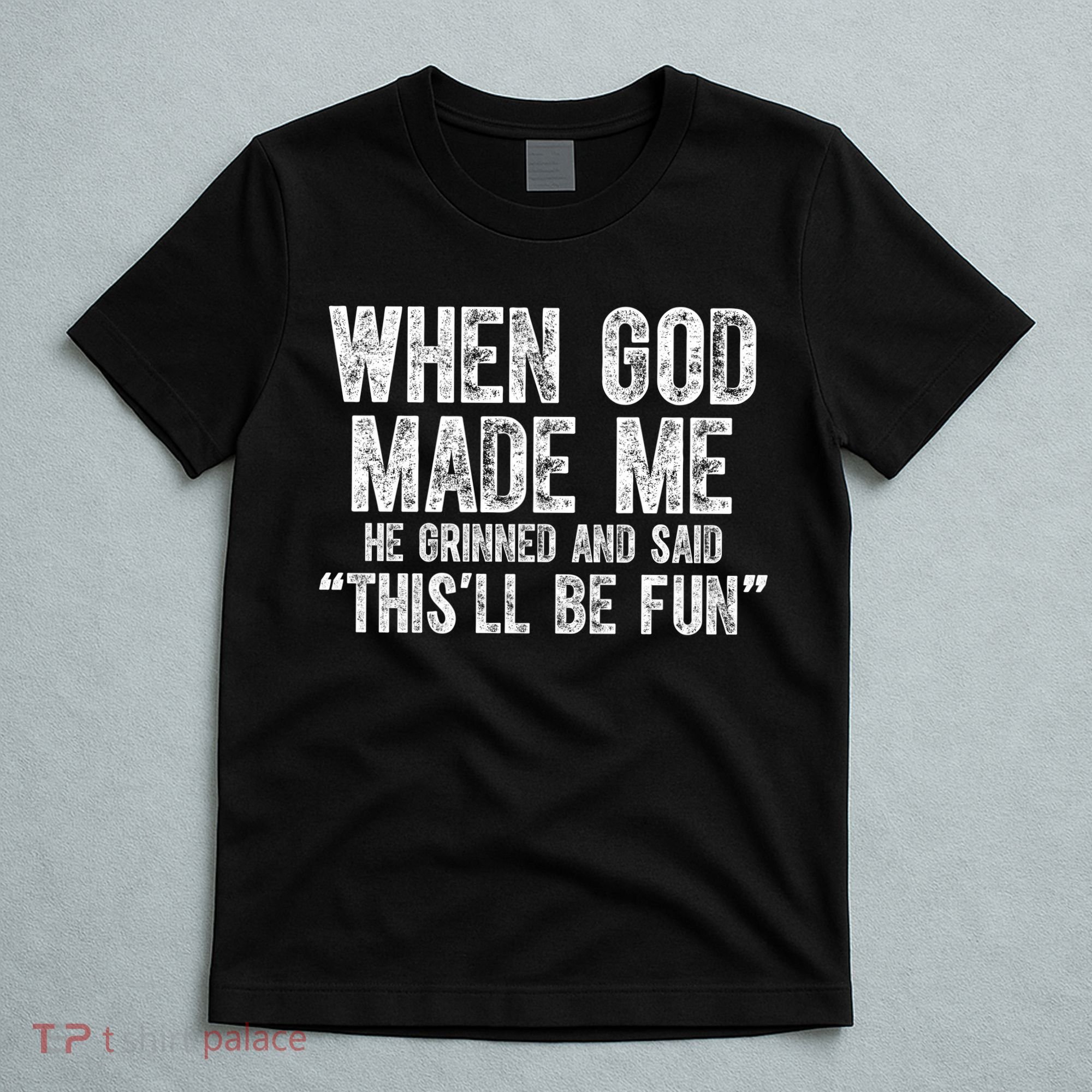 When God Made Funny Christian Faith Religious T-Shirt