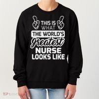 World's Greatest Nurse Best Nurse Ever Women's Sweatshirt thumb 0