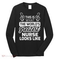 World's Greatest Nurse Best Nurse Ever Long Sleeve Shirt thumb 0