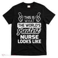 World's Greatest Nurse Best Nurse Ever T-Shirt thumb 0