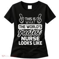 World's Greatest Nurse Best Nurse Ever Women's T-Shirt thumb 0