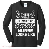 World's Greatest Nurse Best Nurse Ever Kids Long Sleeve Shirt thumb 0