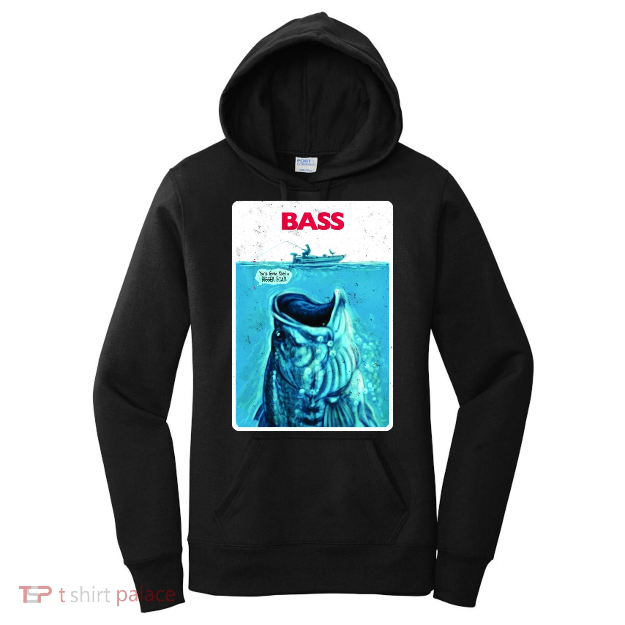 We're Gonna Need A Bigger Boat Bass Fishing Women's Hoodie
