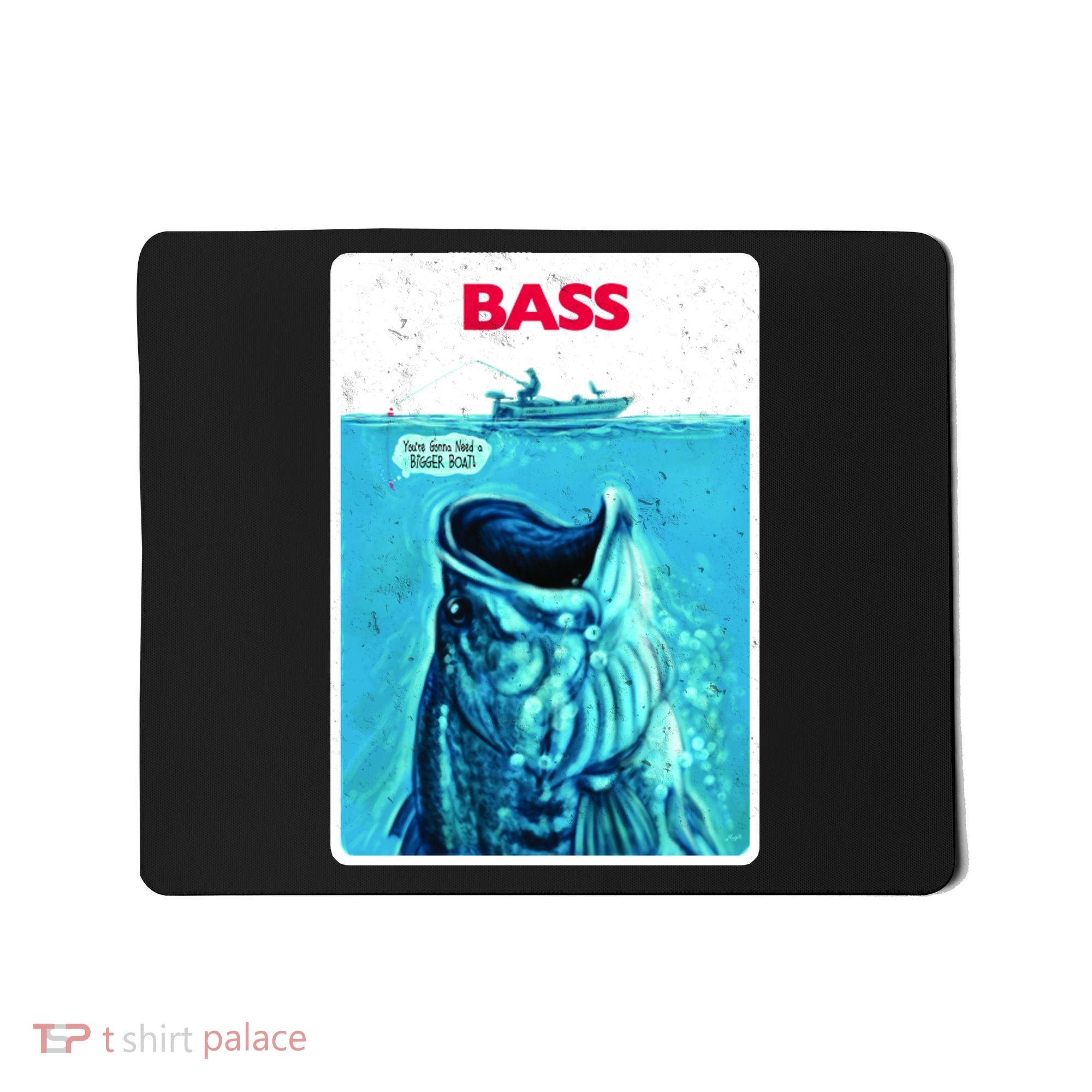 We're Gonna Need A Bigger Boat Bass Fishing Mousepad