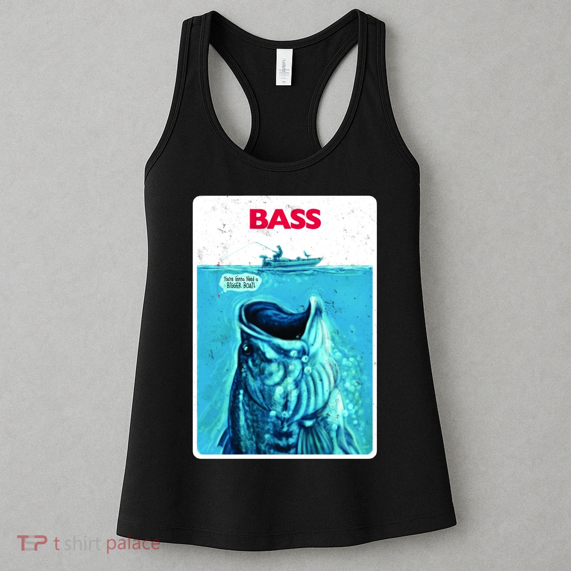 We're Gonna Need A Bigger Boat Bass Fishing Women's Tank Top