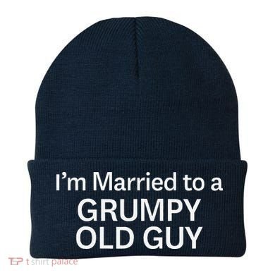 Warning Grumpy Old Guy IM Married To Be A Grumpy Old Guy Beanie