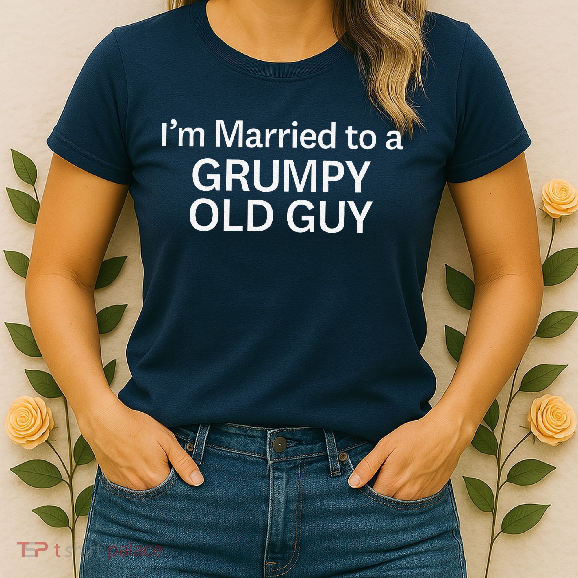 Warning Grumpy Old Guy IM Married To Be A Grumpy Old Guy Women's T-Shirt