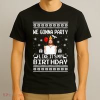 We Gonna Party Like Its My Birthday Jesus Sweater Christmas Funny T-Shirt thumb 3