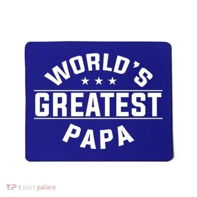 World's Greatest Papa Father's Day Gift Mousepad