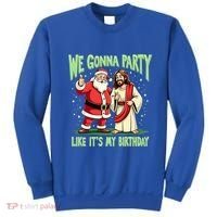 We Gonna Party Like ItS My Birthday Funny Xmas Santa Jesus Gift Sweatshirt thumb 0