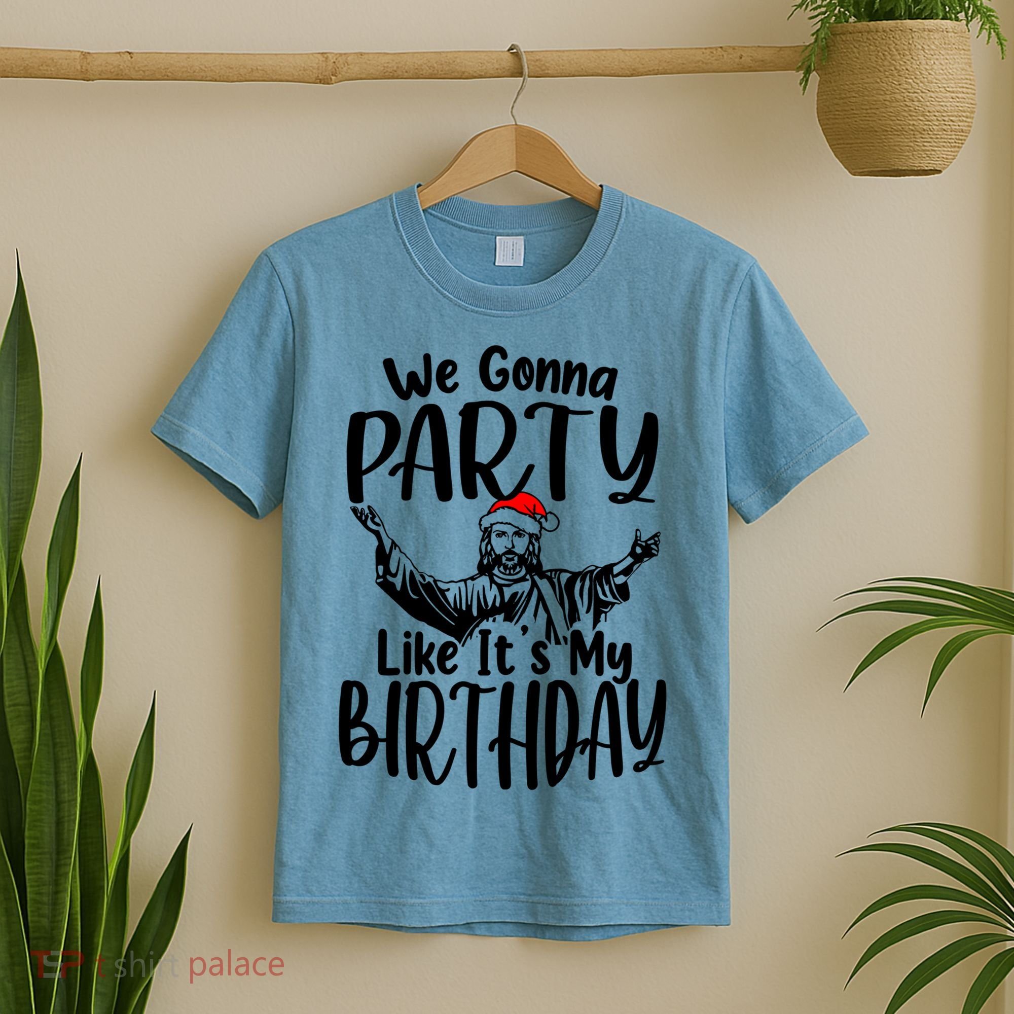 We Gonna Party Like ItS My Birthday Jesus Christmas Gift T-Shirt
