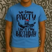 We Gonna Party Like ItS My Birthday Jesus Christmas Gift T-Shirt thumb 3