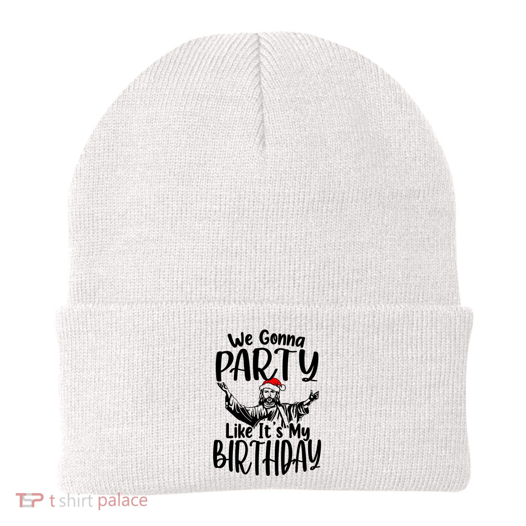 We Gonna Party Like ItS My Birthday Jesus Christmas Gift Beanie