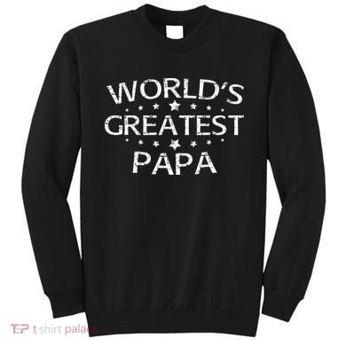 Worlds Greatest Papa Sweatshirt