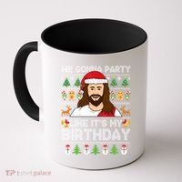 We Gonna Party Like ItS My Birthday Jesus Christmas Gift Coffee Mug thumb 0