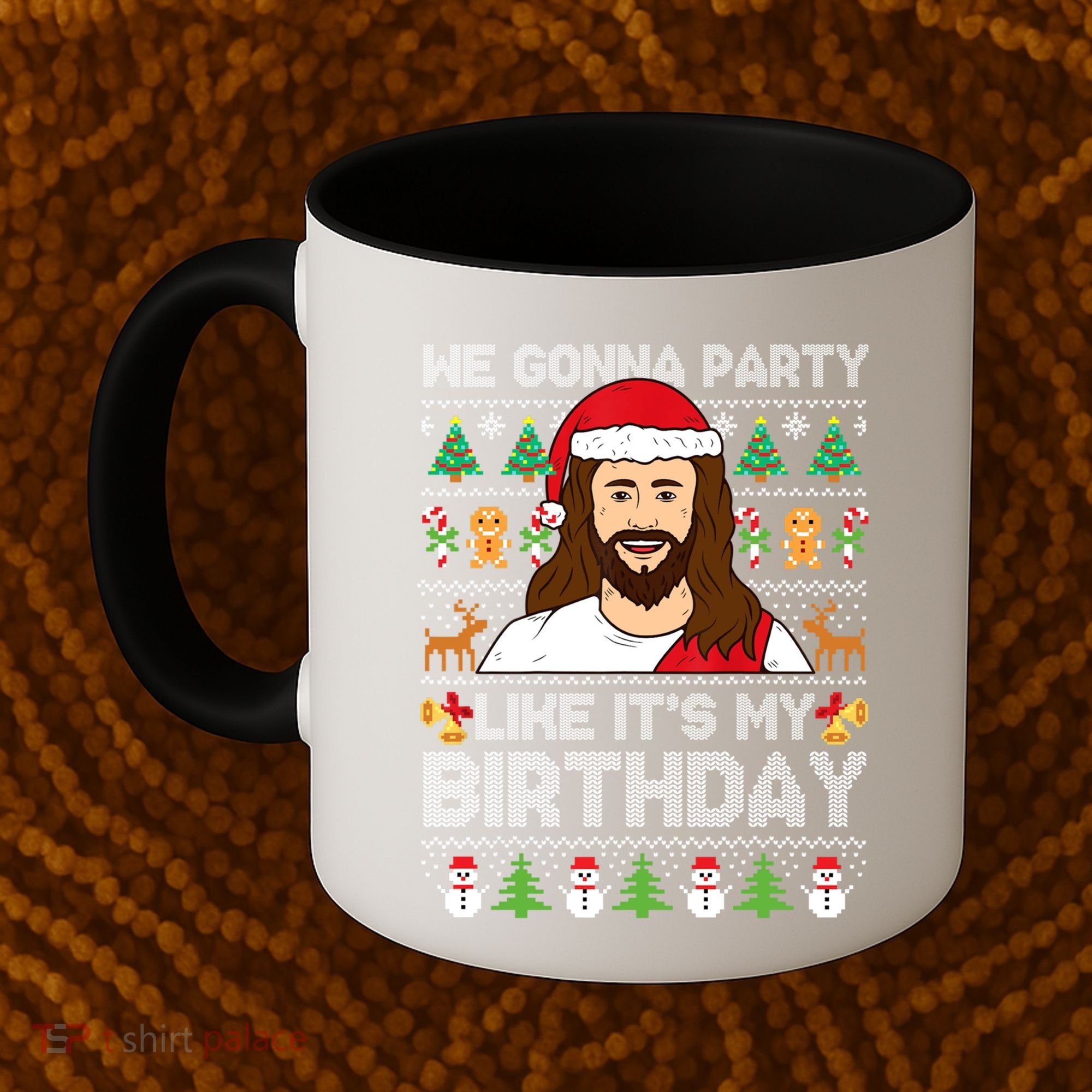 We Gonna Party Like ItS My Birthday Jesus Christmas Gift Coffee Mug