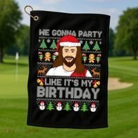 We Gonna Party Like ItS My Birthday Jesus Christmas Gift Golf Towel thumb 1