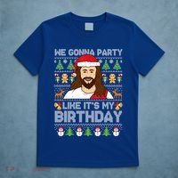 We Gonna Party Like ItS My Birthday Jesus Christmas Gift T-Shirt thumb 5