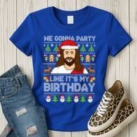 We Gonna Party Like ItS My Birthday Jesus Christmas Gift Women's T-Shirt thumb 3