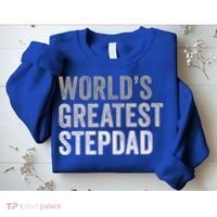 Worlds Greatest Stepdad Funny Dad Stepfather Gift Sweatshirt thumb 2