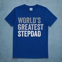 Worlds Greatest Stepdad Funny Dad Stepfather Gift T-Shirt thumb 5