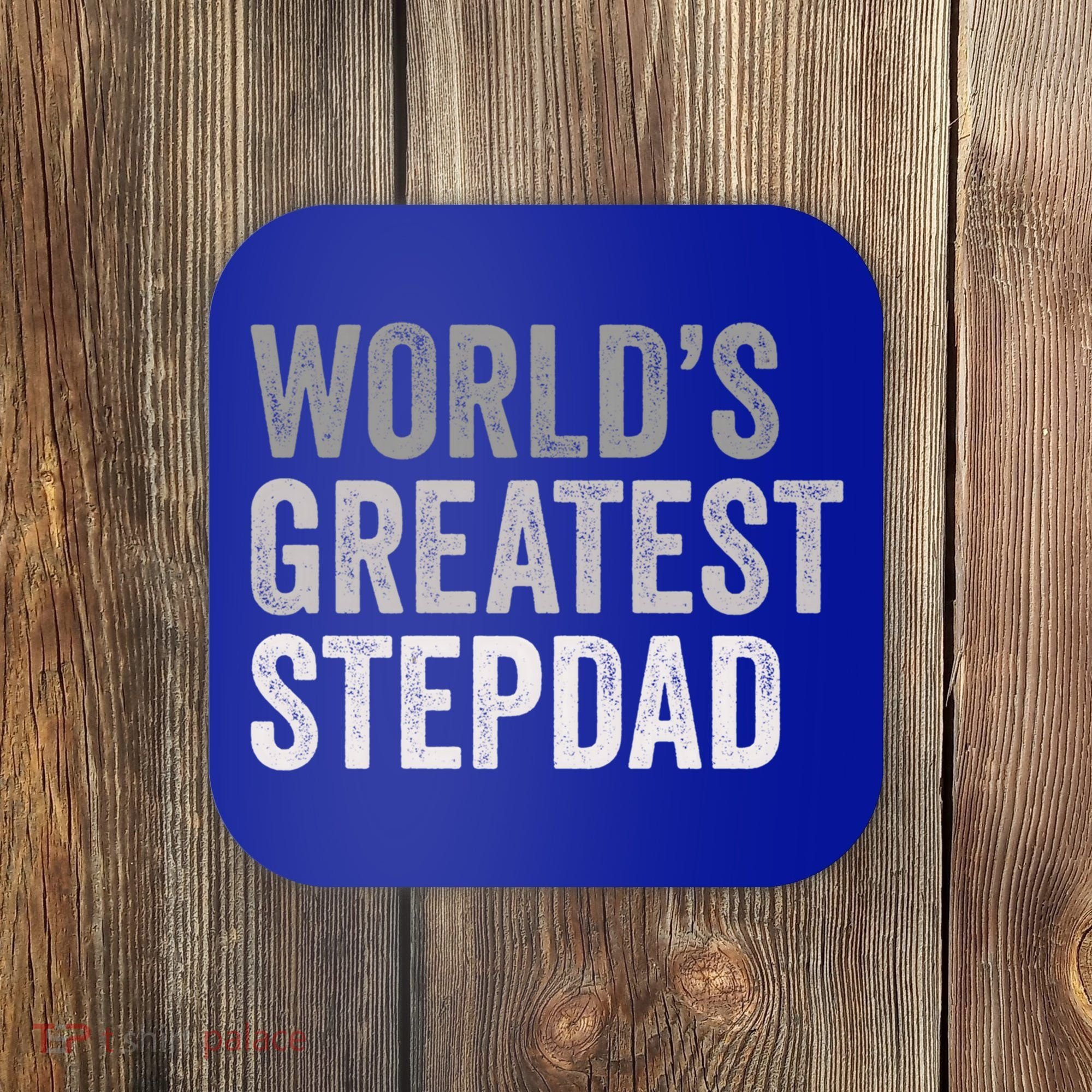Worlds Greatest Stepdad Funny Dad Stepfather Gift Coaster