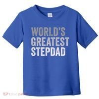 Worlds Greatest Stepdad Funny Dad Stepfather Gift Toddler T-Shirt thumb 0