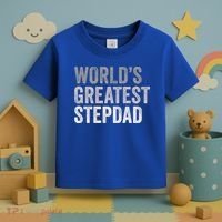 Worlds Greatest Stepdad Funny Dad Stepfather Gift Toddler T-Shirt thumb 3