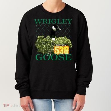 Wrigley Goose Section 538  Women's Sweatshirt