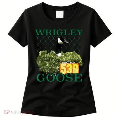 Wrigley Goose Section 538  Women's T-Shirt