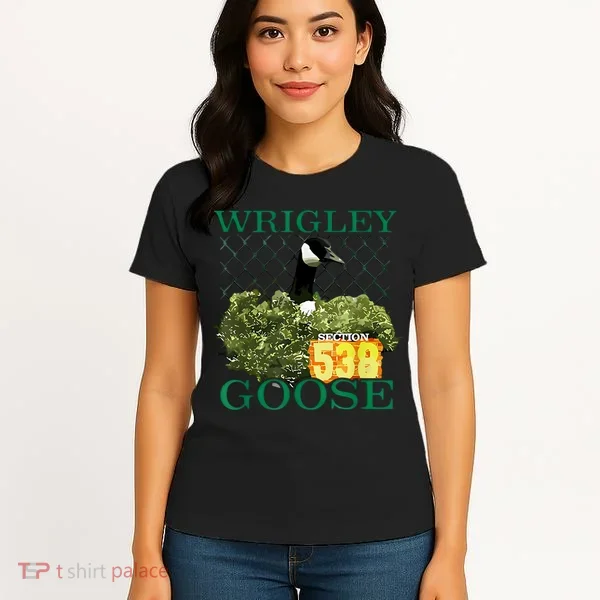 Wrigley Goose Section 538  Women's T-Shirt
