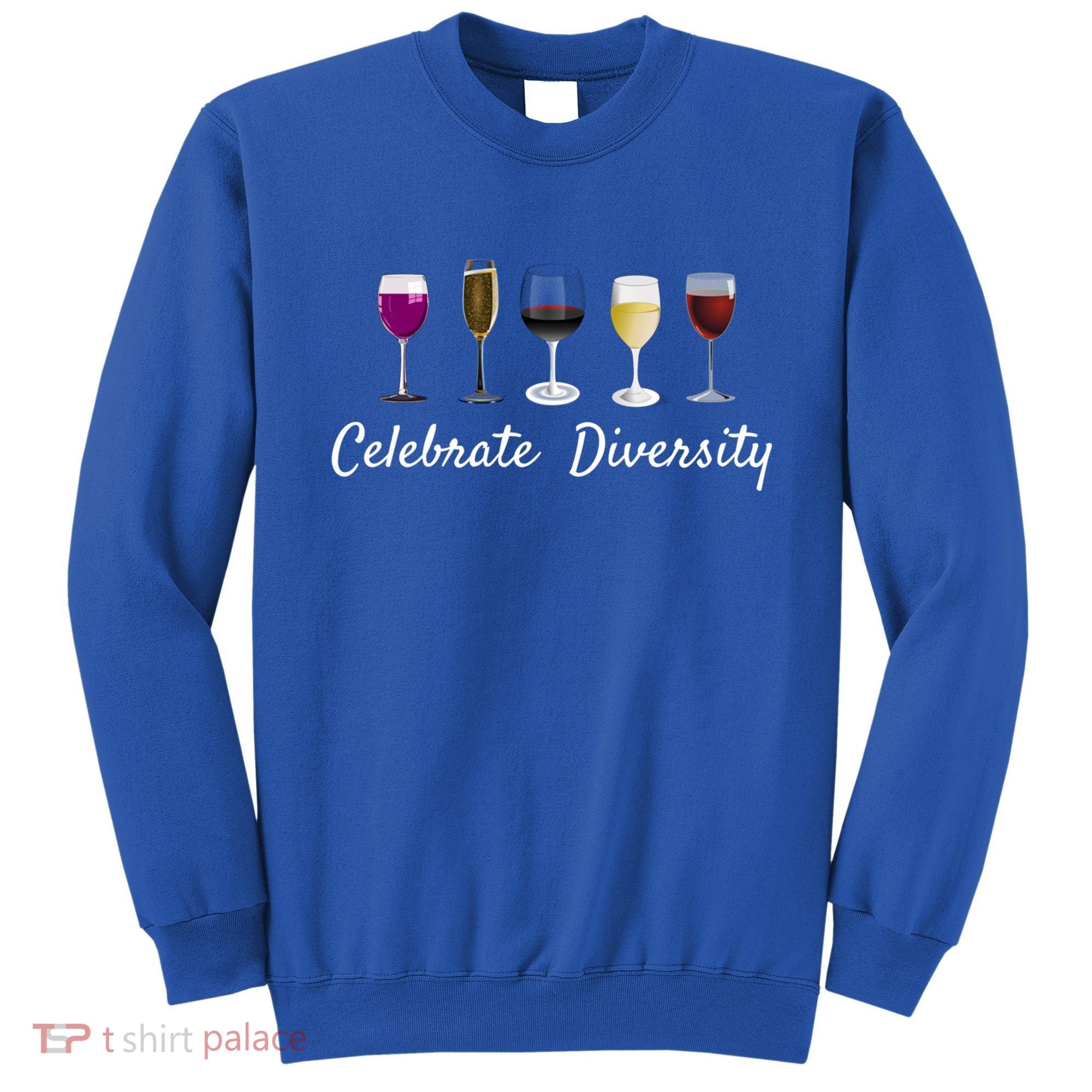 Wine Glass Saying Quote Wine Related Gift Meaningful Gift Sweatshirt