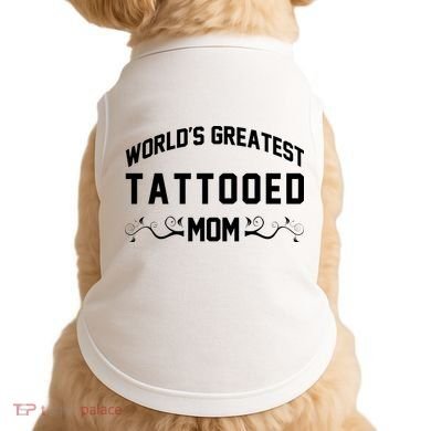World'S Greatest Tattooed Mom Doggie Tank