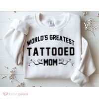 World'S Greatest Tattooed Mom Sweatshirt thumb 2