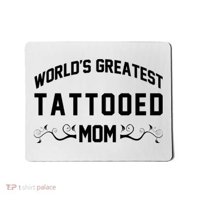 World'S Greatest Tattooed Mom Mousepad