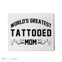 World'S Greatest Tattooed Mom Mousepad thumb 0