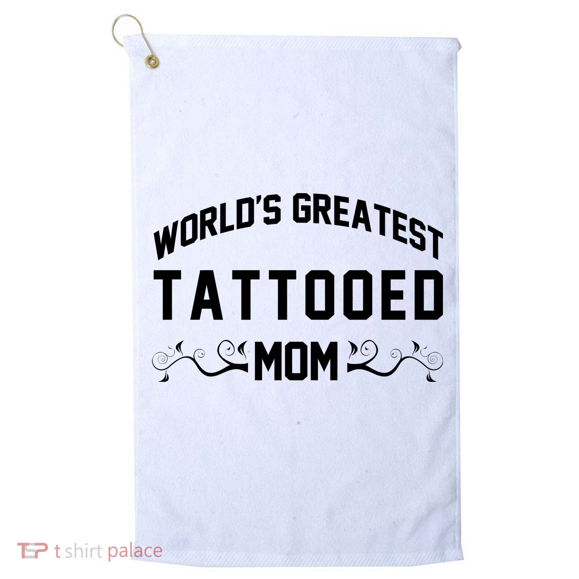 World'S Greatest Tattooed Mom Golf Towel