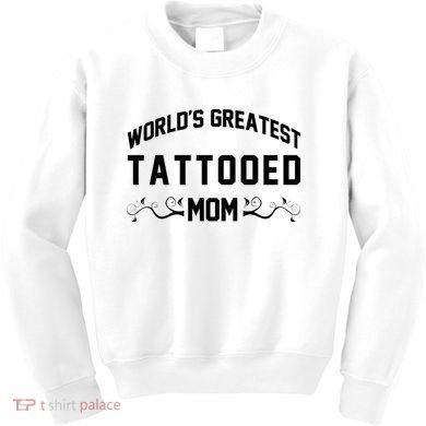World'S Greatest Tattooed Mom Kids Sweatshirt
