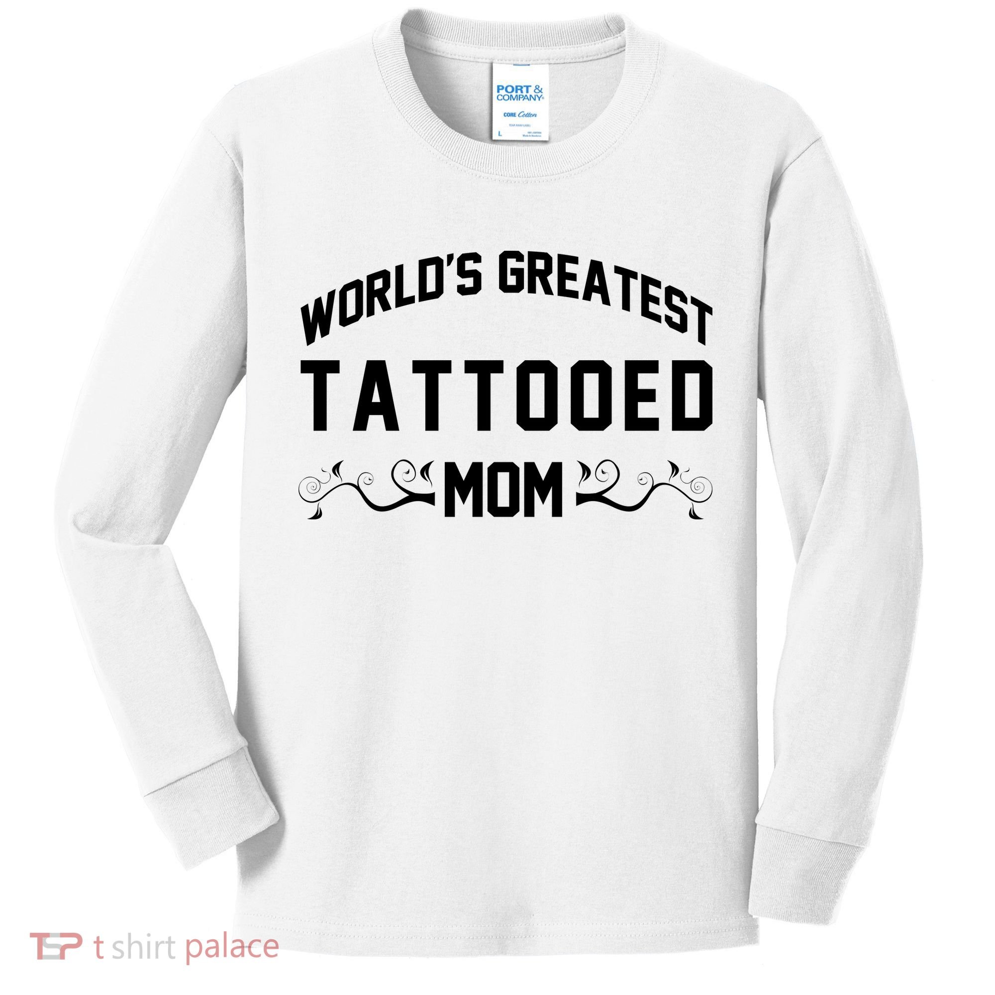 World'S Greatest Tattooed Mom Kids Long Sleeve Shirt