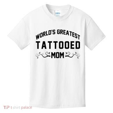 World'S Greatest Tattooed Mom Kids T-Shirt