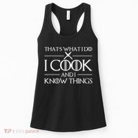 Womens Gift Thats What I Do I Cook And I Know Things Gift For Chef Cooking Lover Women's Tank Top thumb 0