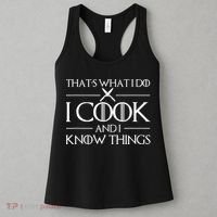 Womens Gift Thats What I Do I Cook And I Know Things Gift For Chef Cooking Lover Women's Tank Top thumb 3