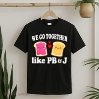 We Go Together Like PB & J - Peanut Butter and Jelly T-Shirt thumb 2