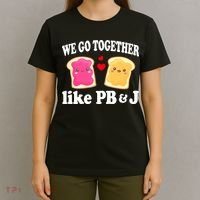 We Go Together Like PB & J - Peanut Butter and Jelly T-Shirt thumb 4