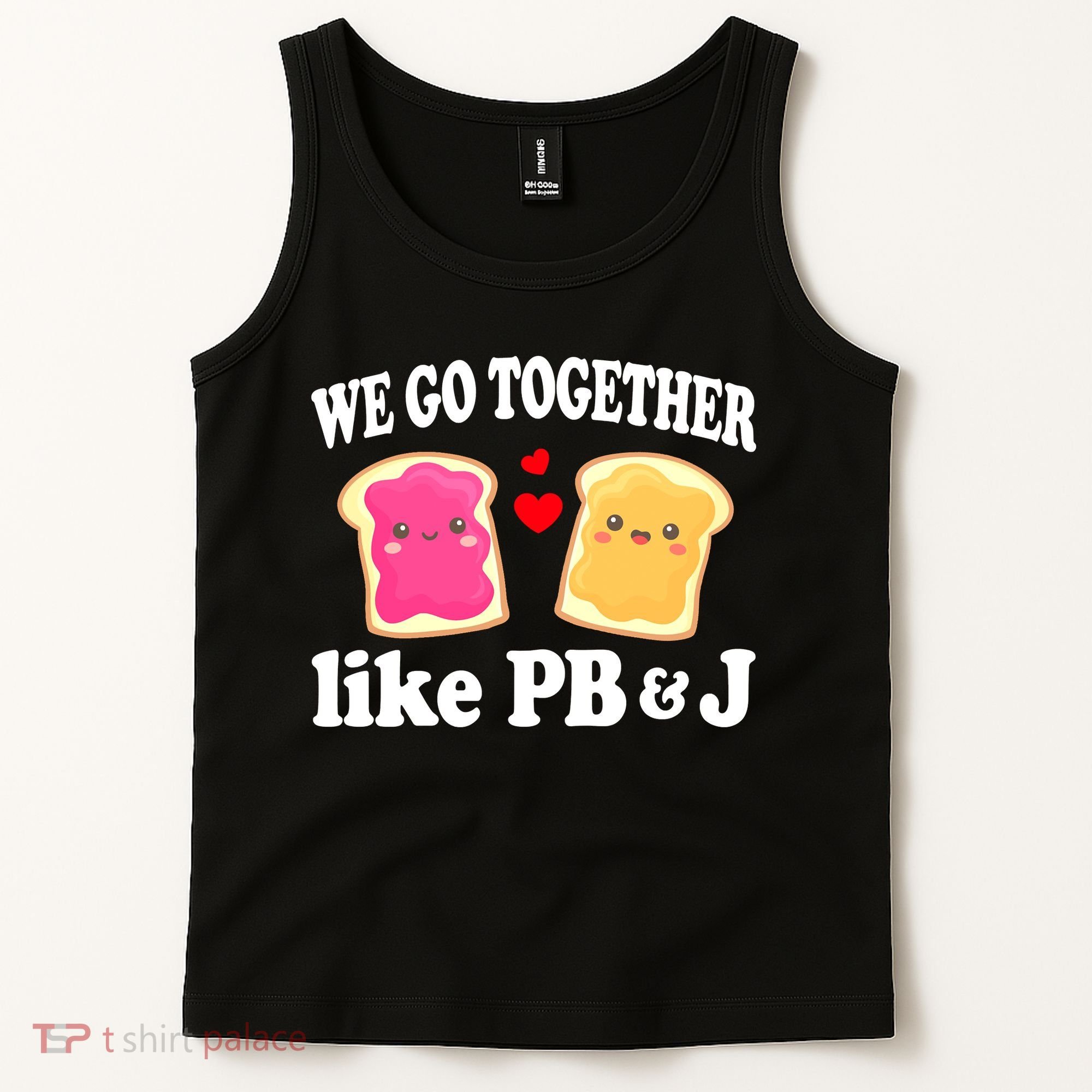 We Go Together Like PB & J - Peanut Butter and Jelly Tank Top